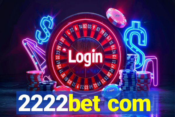 2222bet com